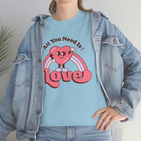 All you need is Love- Cotton Tee