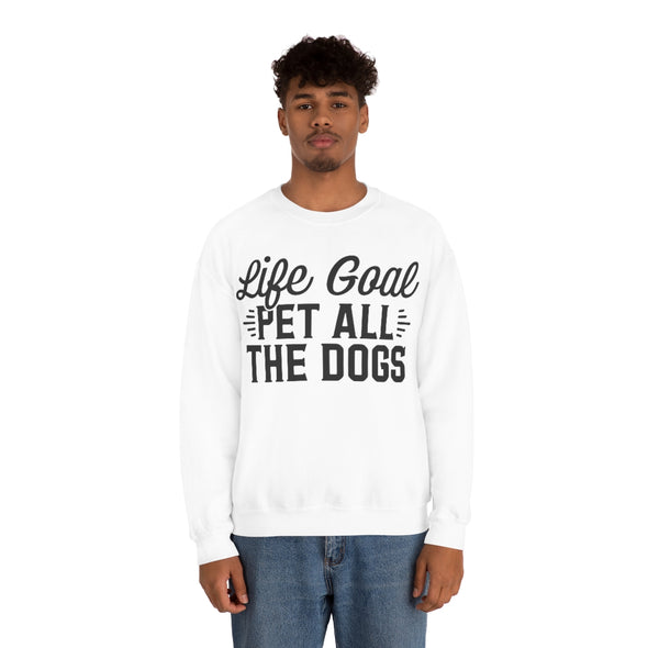 Life Goals Pet All The Dogs Crewneck Sweatshirt